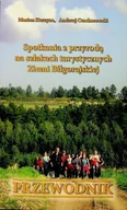 Przewodniki - Spotkania z przyrodą na szlakach turystycznych Ziemi Biłgorajskiej - miniaturka - grafika 1