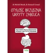 Zdrowie - poradniki - Otyłość Brzuszna Ukryty Zabójca Przywróć Pełną Sprawność Mózgu I Jelit W 4 Tygodni Michel Brack,arnaud Cocaul - miniaturka - grafika 1