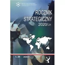 Wydawnictwo Naukowe Scholar Rocznik Strategiczny 2020/21 Tom 26 - Czasopisma - miniaturka - grafika 1