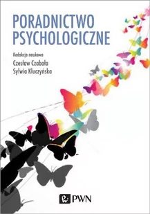 Wydawnictwo Naukowe PWN Poradnictwo psychologiczne - Jak sobie radzić z kryzysami rozwojowymi - Czesław Czabała, Sylwia Kluczyńska - Psychologia - miniaturka - grafika 1