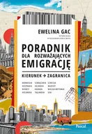 Felietony i reportaże - Poradnik dla rozważających emigrację. Kierunek: zagranica - miniaturka - grafika 1