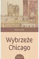Publicystyka - Wybrzeże Chicago - Stuart Dybek - miniaturka - grafika 1