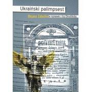 Klasyka - Ukraiński palimpsest - Oksana Zabużko, Iza Chruślińska - miniaturka - grafika 1