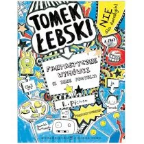 Zielona Sowa Tomek Łebski Fantastyczne wymówki (i inne pomysły) - Liz Pichon