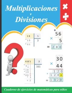 Multiplicaciones y divisiones de varias cifras: Cuaderno de ejercicios de matemáticas para niños - (con respuestas) - Książki edukacyjne - miniaturka - grafika 1