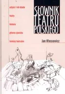 Słowniki języka polskiego - Słownik Teatru Polskiego - miniaturka - grafika 1