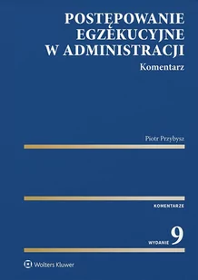 Postępowanie egzekucyjne w administracji. Komentarz - E-booki - prawo - miniaturka - grafika 1