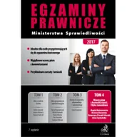 Prawo - Egzaminy prawnicze Ministerstwa Sprawiedliwości 2017 Tom 4 Wzory pism z komentarzami - Magda Matuszewska, Bożena Morawska, Prusak-Górniak Katarzyna - miniaturka - grafika 1