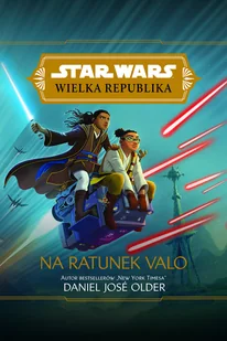 Star Wars Wielka Republika Na ratunek Valo - Literatura popularno naukowa dla młodzieży - miniaturka - grafika 2