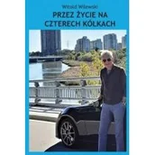 Pamiętniki, dzienniki, listy - Przez życie na czterech kółkach - miniaturka - grafika 1