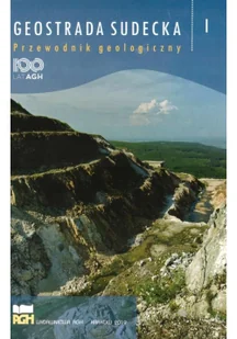 Wydawnictwa AGH Geostrada Sudecka - Przewodnik geologiczny praca zbiorowa - Literatura popularno naukowa dla młodzieży - miniaturka - grafika 2
