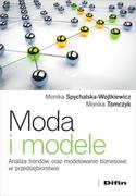 Zarządzanie - Spychalska-Wojtkiewicz Monika, Tomczyk Monika Moda i modele - miniaturka - grafika 1