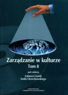 Zarządzanie w Kulturze. Tom 8 - Zarządzanie - miniaturka - grafika 1