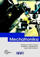 Podręczniki dla szkół zawodowych - Mechatronika. Podręcznik dla uczniów średnich i zawodowych szkół technicznych - miniaturka - grafika 1