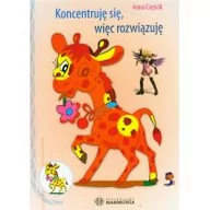 Książki edukacyjne - Koncentruję się, więc rozwiązuję - Anna Częścik - miniaturka - grafika 1