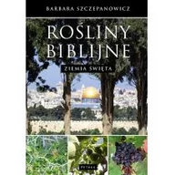 Encyklopedie i leksykony - Rośliny biblijne - Barbara Szczepanowicz - miniaturka - grafika 1