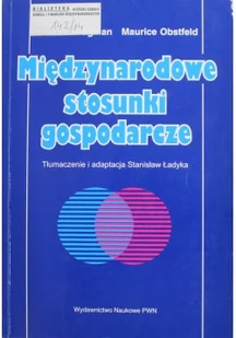Rynarzewski Tomasz, Zielińska Głębocka Anna Międzynarodowe stosunki gospodarcze - mamy na stanie, wyślemy natychmiast - Filozofia i socjologia - miniaturka - grafika 2