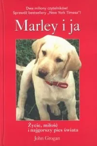 Marley i ja. Życie miłość i najgorszy pies świata - Literatura obyczajowa - miniaturka - grafika 1
