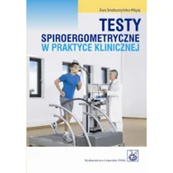 Zdrowie - poradniki - Testy spiroergometryczne w praktyce klinicznej - Straburzyńska-Migaj Ewa - miniaturka - grafika 1
