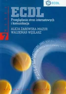 Książki o programowaniu - Ecdl. Moduł 7. Przeglądanie stron internetowych i komunikacja - Alicja Żarowska-Mazur, Waldemar Węglarz - akademicki podręcznik - miniaturka - grafika 1
