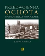Książki o kulturze i sztuce - Przedwojenna Ochota Najpiękniejsze fotografie - miniaturka - grafika 1