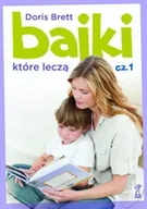 Poradniki dla rodziców - Bajki, które leczą - Doris Brett - miniaturka - grafika 1