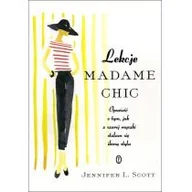Powieści - Wydawnictwo Literackie Lekcje Madame Chic Jennifer L Scott [KSIĄŻKA] 9788308051627 - miniaturka - grafika 1