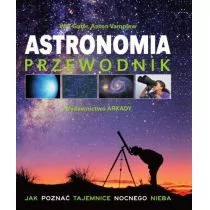 Arkady Astronomia Przewodnik - Gater Will, Vamplew Anton