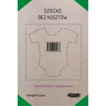 Mamania Dziecko bez kosztów - Cozza Giorgia - Poradniki dla rodziców - miniaturka - grafika 1
