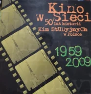 Książki o kulturze i sztuce - Kino w sieci 50 lat historii Kin Studyjnych - miniaturka - grafika 1