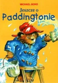 Jeszcze o Paddingtonie - Książki edukacyjne - miniaturka - grafika 1