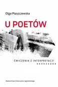 Pomoce naukowe - U poetów. Ćwiczenia z interpretacji - Olga Płaszczewska - miniaturka - grafika 1