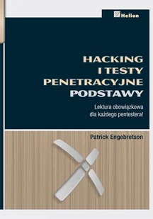 Hacking i testy penetracyjne. Podstawy - Systemy operacyjne i oprogramowanie - miniaturka - grafika 1