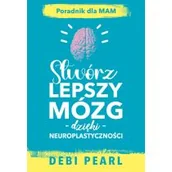 Poradniki dla rodziców - Stwórz Lepszy mózg - miniaturka - grafika 1