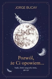 Pozwól, że ci opowiem… bajki, które nauczyły mnie, jak żyć - E-booki obcojęzyczne - miniaturka - grafika 1