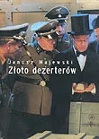 Książki o kulturze i sztuce - Złoto Dezerterów - miniaturka - grafika 1