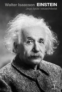 Einstein. Jego życie, jego wszechświat - Biografie i autobiografie - miniaturka - grafika 1