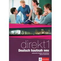 Direkt 1 Deutsch hautnah neu Podręcznik z płytą CD Zakres rozszerzony - Motta Giorgio, Beata Ćwikowska