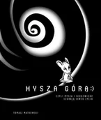 Powieści - Latarnik Tomasz Matkowski Mysza górą - miniaturka - grafika 1