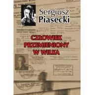 Powieści - Człowiek przemieniony w wilka - Sergiusz Piasecki - miniaturka - grafika 1