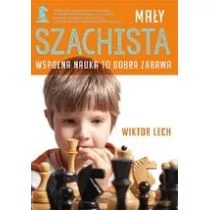 Septem Mały szachista. Wspólna nauka to dobra zabawa - WIKTOR LECH - Poradniki dla rodziców - miniaturka - grafika 1