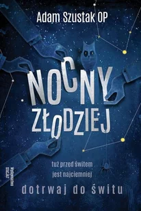 Nocny Złodziej Adam Szustak - Religia i religioznawstwo - miniaturka - grafika 1