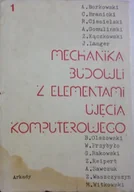 Książki o kulturze i sztuce - Mechanika budowli z elementami ujęcia komputerowego Tom 1 - miniaturka - grafika 1
