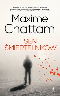 Sonia Draga Sen śmiertelników - Maxime Chattam - Thrillery - miniaturka - grafika 3