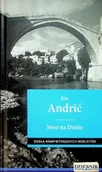 Literatura obyczajowa - Dzieła najwybitniejszych noblistów Tom 21 Most na Drinie - miniaturka - grafika 1