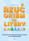 Książki edukacyjne - Rzuć okiem na litery A O U Ó E I Y Agnieszka Kozak - miniaturka - grafika 1