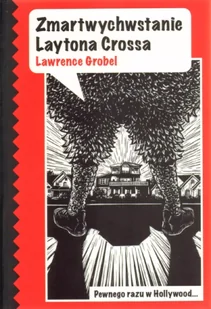 Zmartwychwstanie Laytona Crossa - Lawrence Grobel - Dramaty - miniaturka - grafika 1