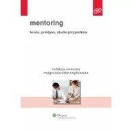 Zarządzanie - Sidor-Rządkowska Małgorzata Mentoring. teoria, praktyka, studia przypadków - dostępny od ręki, natychmiastowa wysyłka - miniaturka - grafika 1