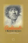 Książki o kulturze i sztuce - Rembrandt i konkurenci - miniaturka - grafika 1