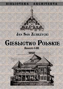 Graf-ika Cieślictwo polskie - Zeszyty I - III ZUBRZYCKI SAS JAN - Książki o kinie i teatrze - miniaturka - grafika 1
